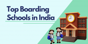 Top 10 Boarding Schools in India Rankings, Reviews, and Fees